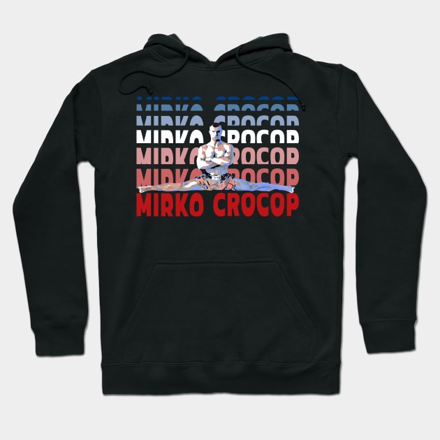 Mirko Crocop Hoodie by FightIsRight